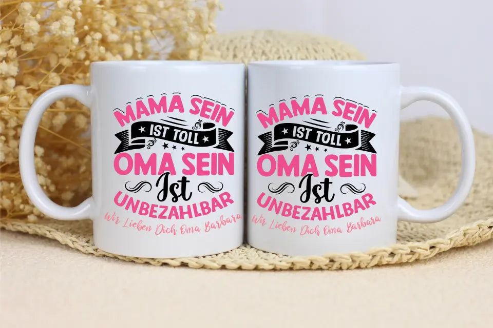 Tasse 11oz - Mama sein ist toll - Oma sein ist unbezahlbar