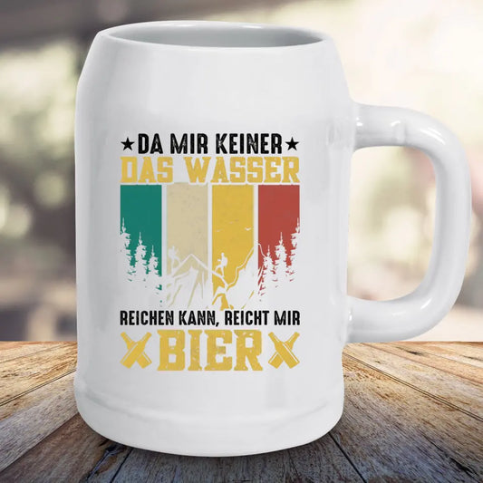 Bierkrug - Reicht mir Bier