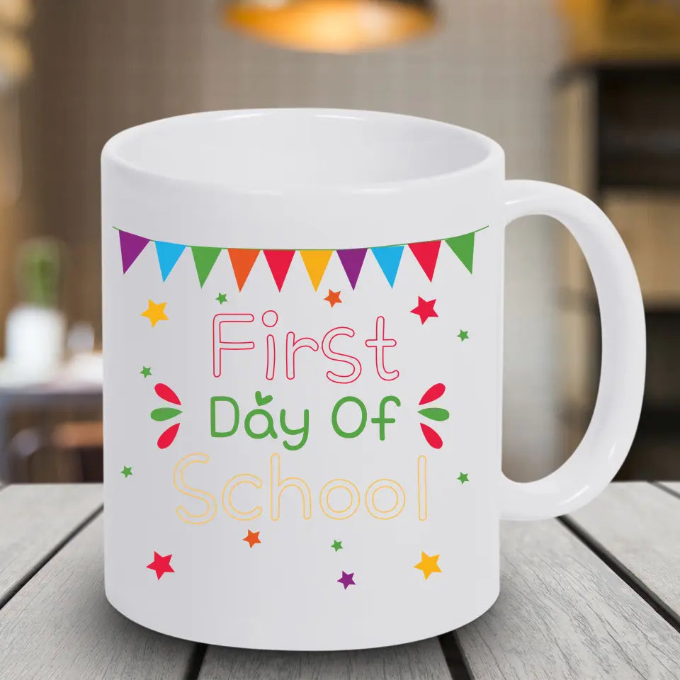 Tasse 11oz - First day of school