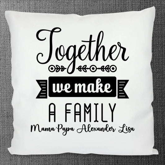 Kissen, flauschig - Together we make a family